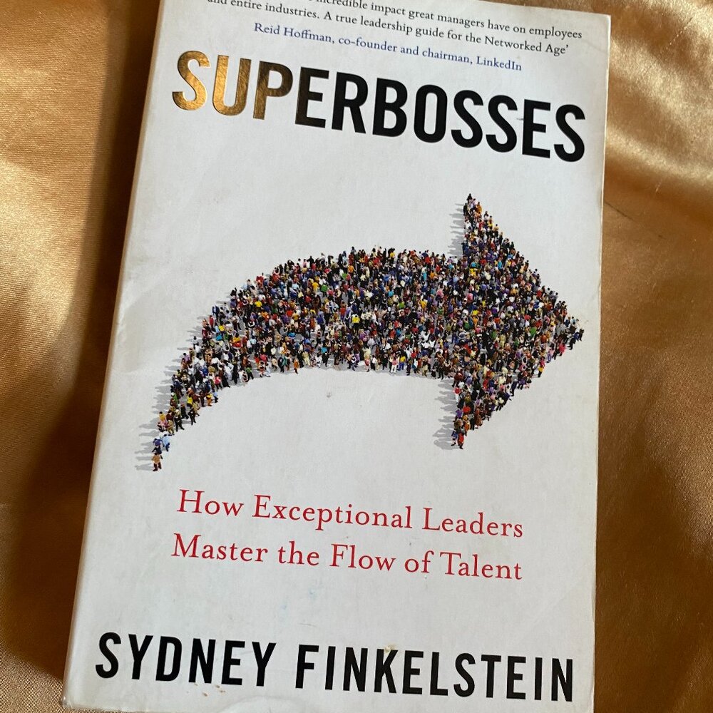 Superbosses: How Exceptional Leaders Master the Flow of Talent Used